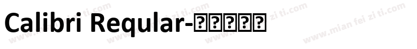 Calibri Reqular字体转换